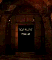 Enter the Torture Room